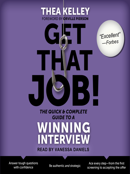 Title details for Get That Job! the Quick and Complete Guide to a Winning Interview by Thea Kelley - Available